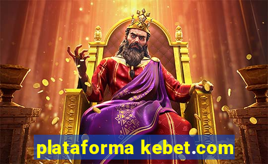 plataforma kebet.com